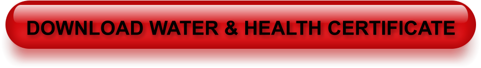 DOWNLOAD WATER & HEALTH CERTIFICATE