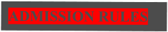 ADMISSION RULES